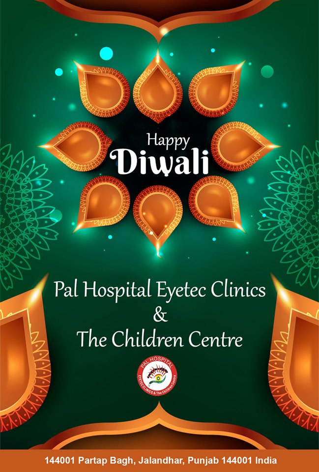 Pal Hospital Eyetec Clinics & The Children Centre - Happy Diwali